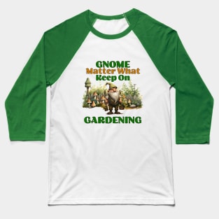 Gnome Gardening Baseball T-Shirt